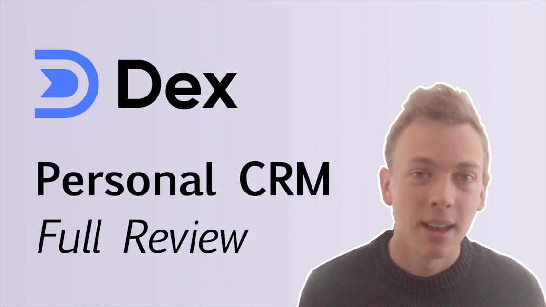 Dex Personal CRM Full Review in 2020