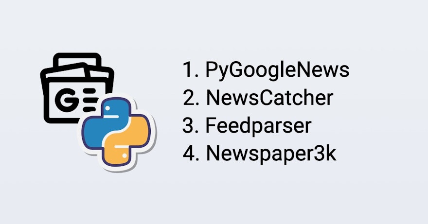 4 Python Web Scraping Libraries To Mine News Data