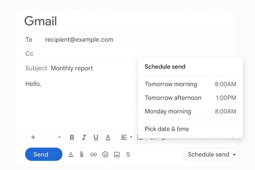 A Gmail compose window showing the “Schedule send” menu with options like tomorrow morning, tomorrow afternoon, Monday morning, and pick date and time.