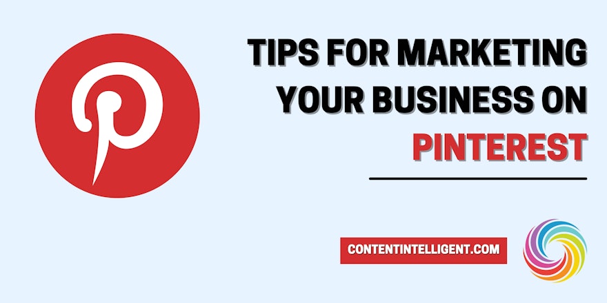 Tips for marketing your business on pinterest banner contentintelligent