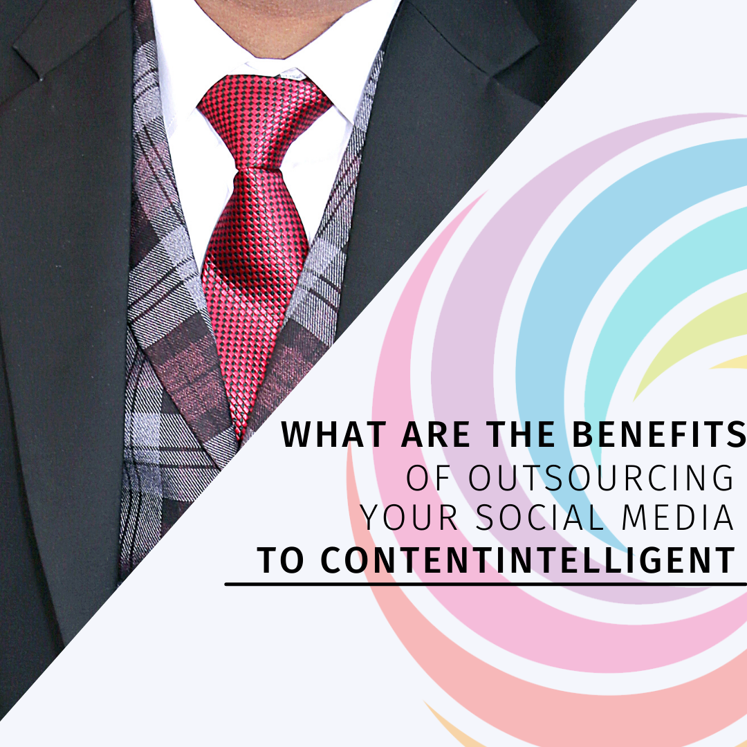 What are the benefits of outsourcing your social media to Contentintelligent