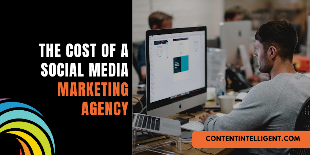 The Cost of a Social Media Marketing Agency