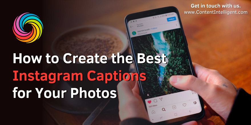 How to Create the Best Instagram Captions for Your Photos Banner ContentIntelligent