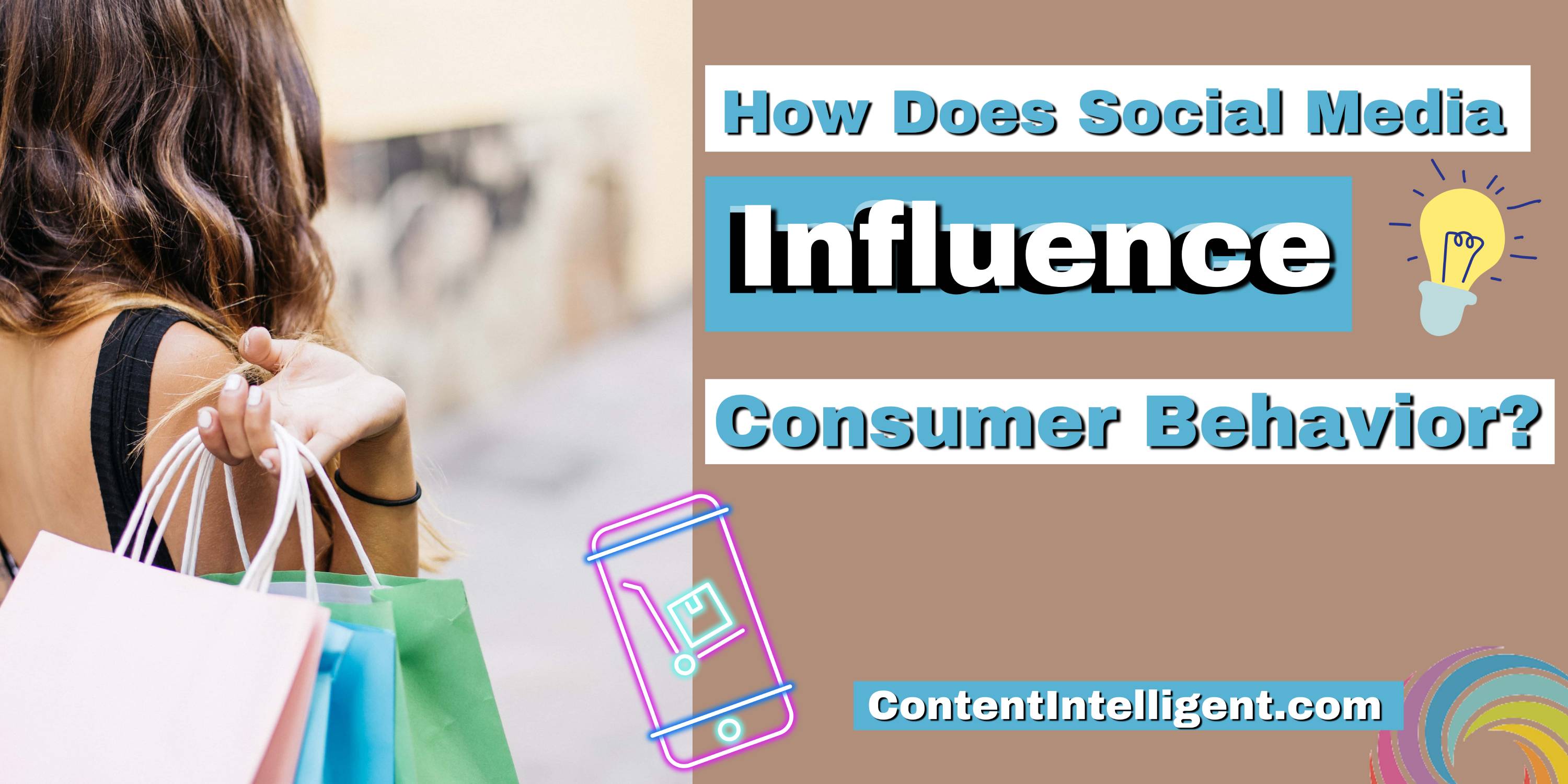 How Does Social Media Influence Consumer Behavior?