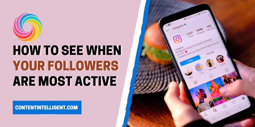 How to see when your followers are most active banner contentintelligent