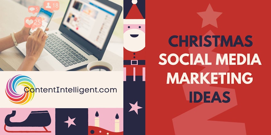 Christmas social media marketing ideas banner contentintelligent