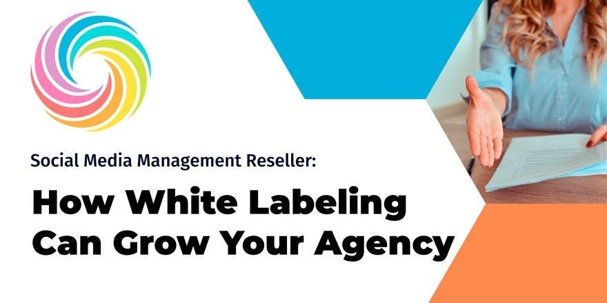 Social Media Management Reseller: Why it is important to have a label banner contentintelligent