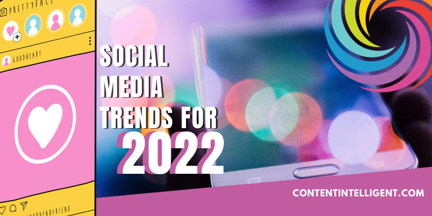 Social Media Trends for 2022