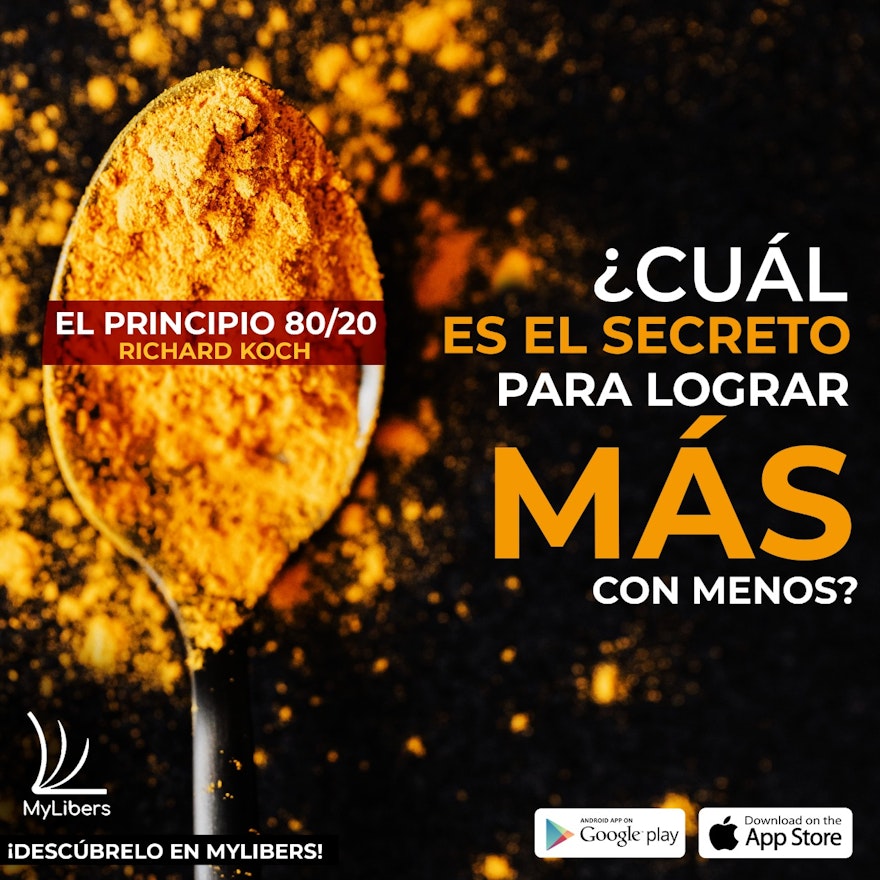 El Principio 80/20: El secreto de lograr más con menos