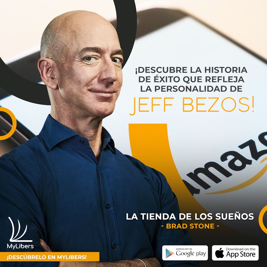 La Tienda de los Sueños Jeff Bezos y la era de Amazon