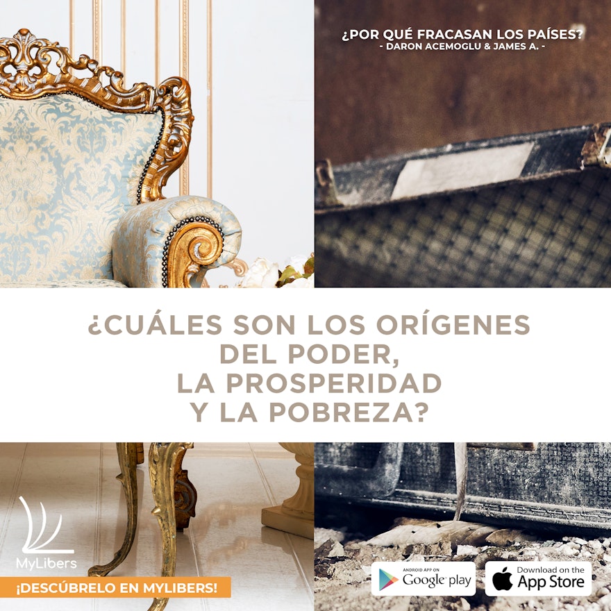 ¿Por qué fracasan los países? Los orígenes del poder, la prosperidad y la pobreza