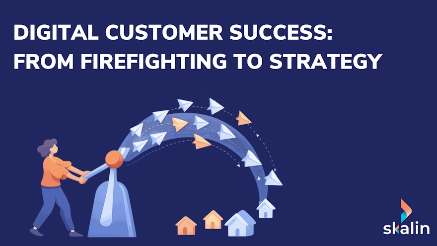 Digital Customer Success: auditing CSM tasks and automating low-value work step by step
