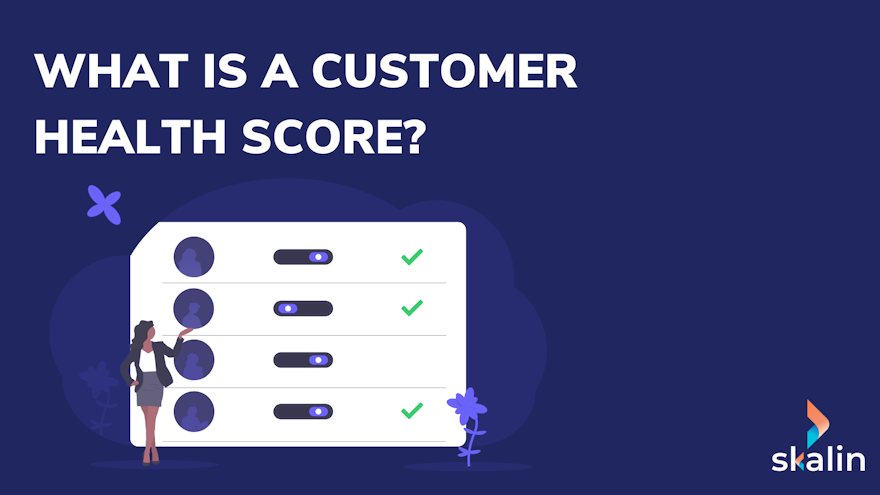 What is a Customer Health Score?