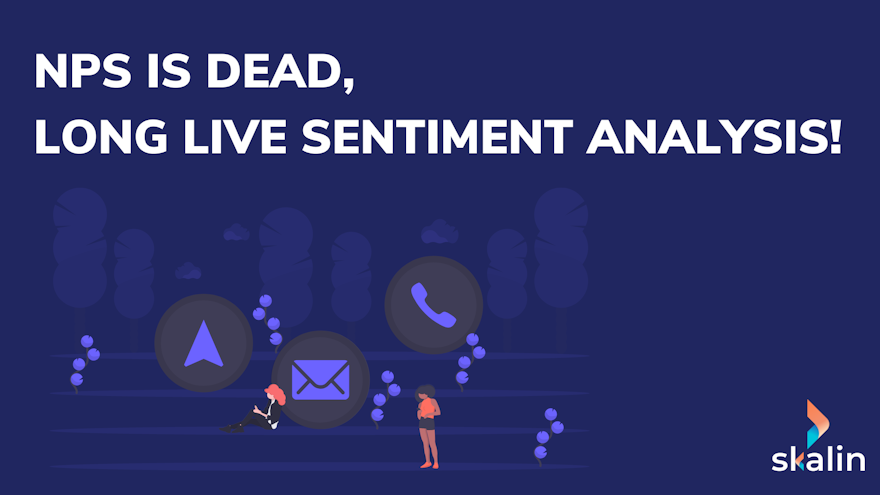 NPS is dead, long live sentiment analysis!