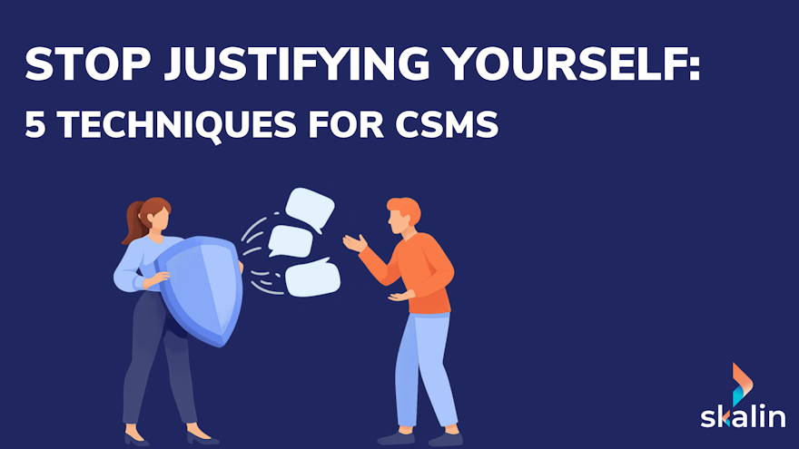 CSM stance with a customer: no over-justifying, rephrasing, staying concise and using silence