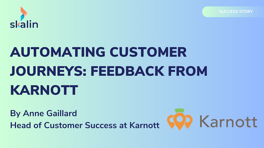 Automating Customer Journeys: feedback from Karnott