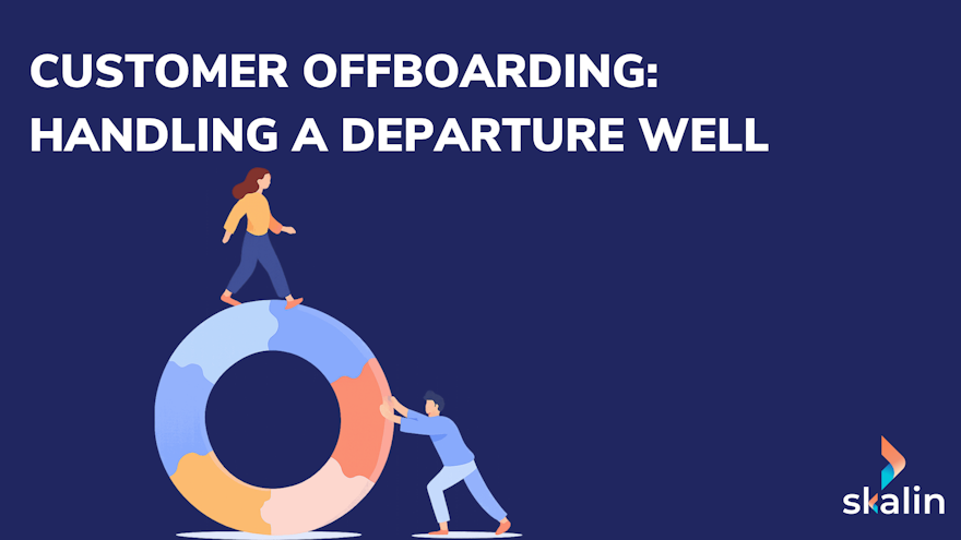 Customer offboarding in SaaS: collecting feedback and keeping in touch with a departing customer