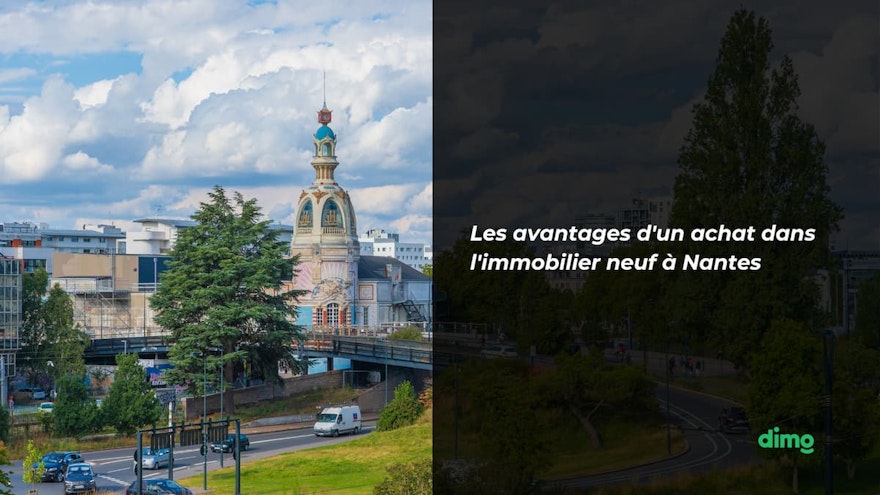 immobilier neuf nantes : avantages, achat