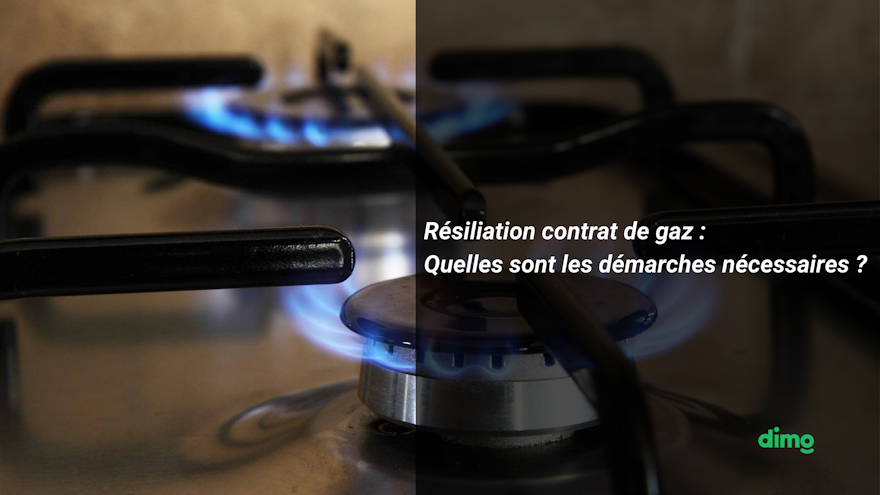 résiliation contrat de gaz : démarches en ligne