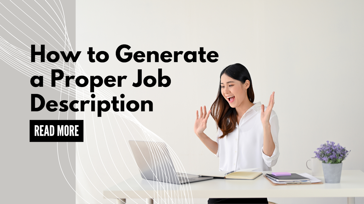 How to Generate a proper Job Description. Explore TMA AI Job Description Generator.
