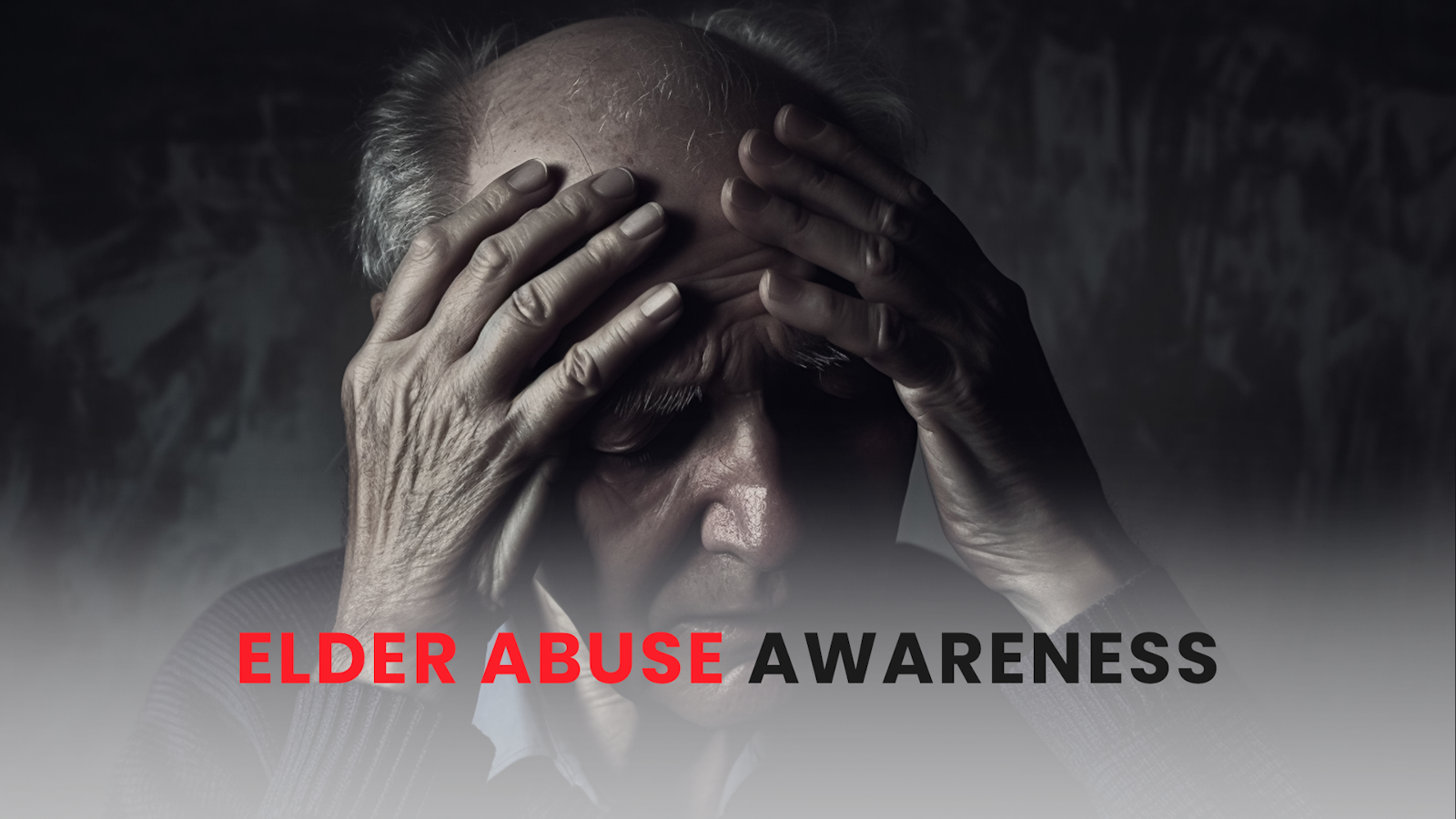ELDER ABUSE AWARENESS – MY NOBLE CARE