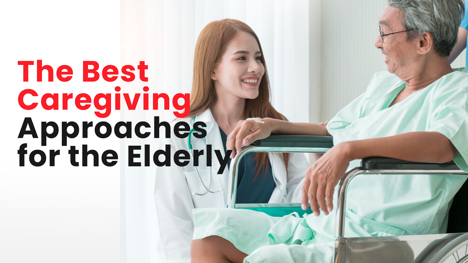 The Best Caregiving Approaches for the Elderly