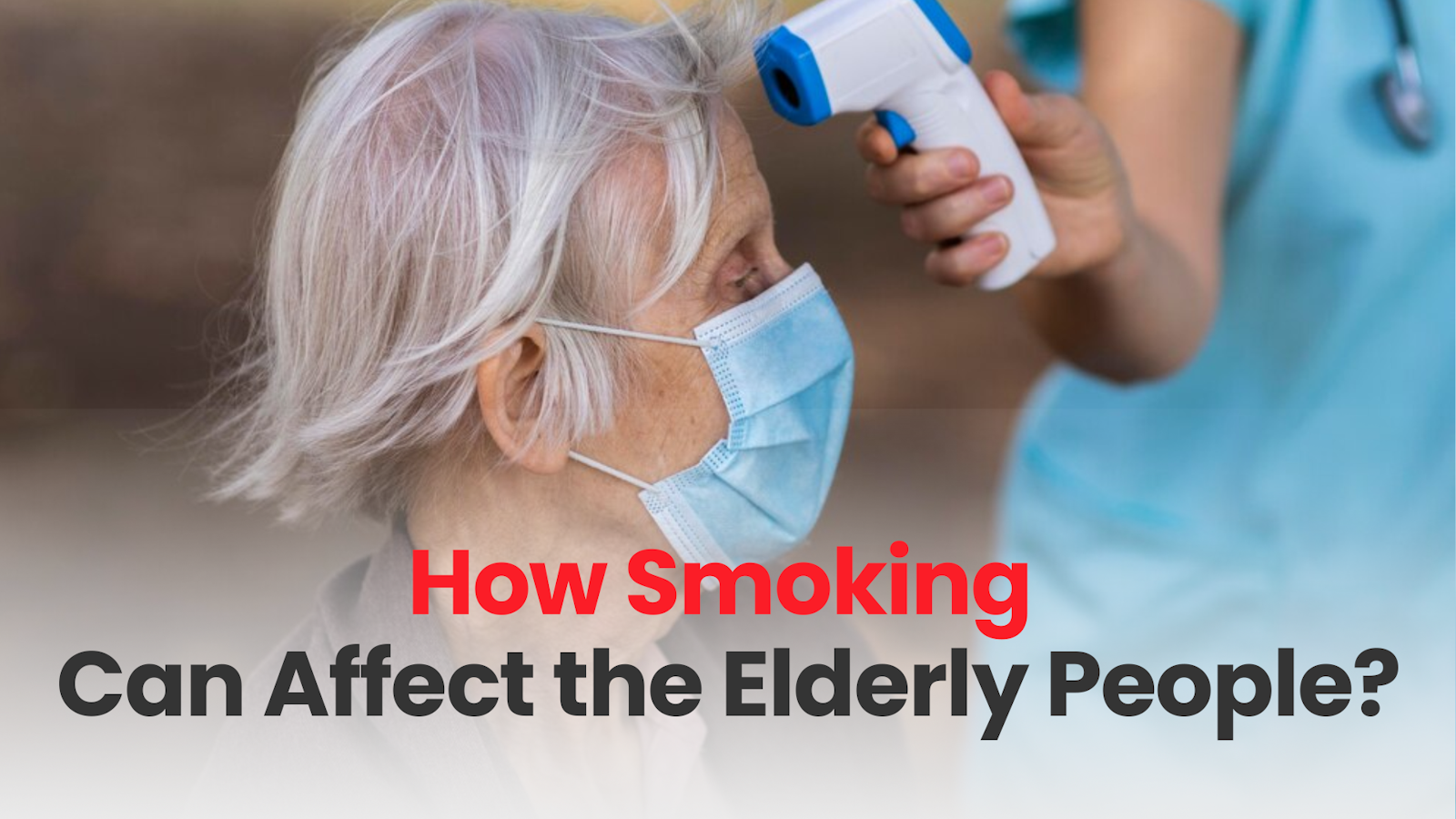 How Smoking Can Affect the Elderly People?