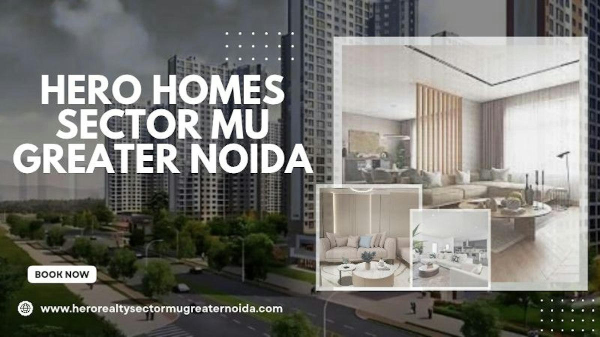 Hero Homes Sector MU Greater Noida