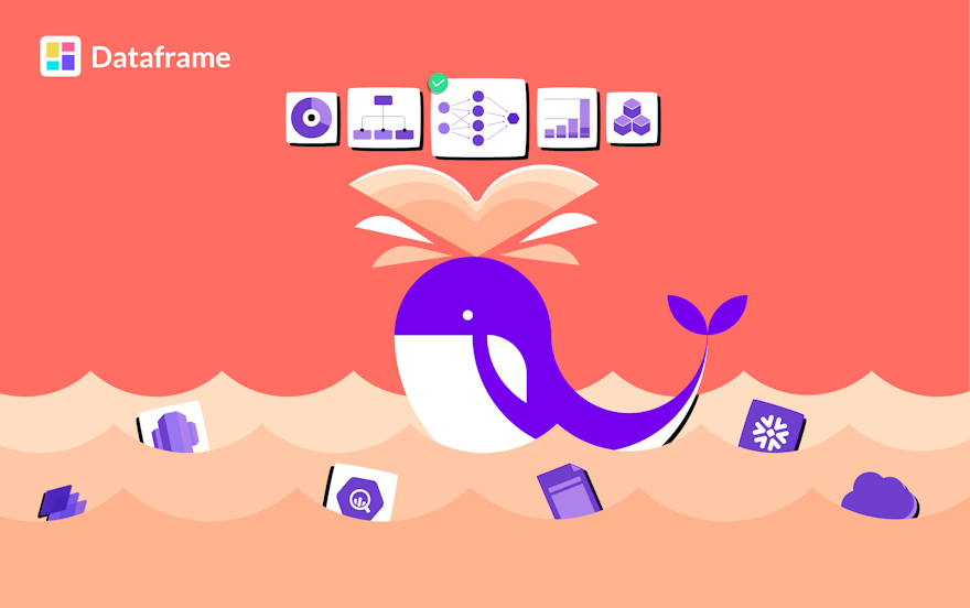 Introducing 🧪Dataframe, the simplest tool for Data Discovery and Documentation for your data warehouse