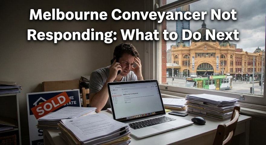 Conveyancer Not Responding - What to Do Next