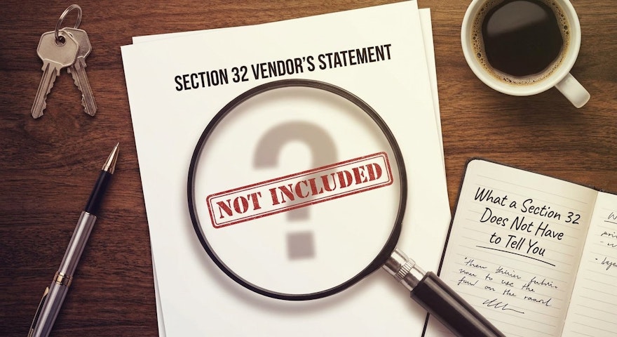 What a Section 32 Does Not Have to Tell You