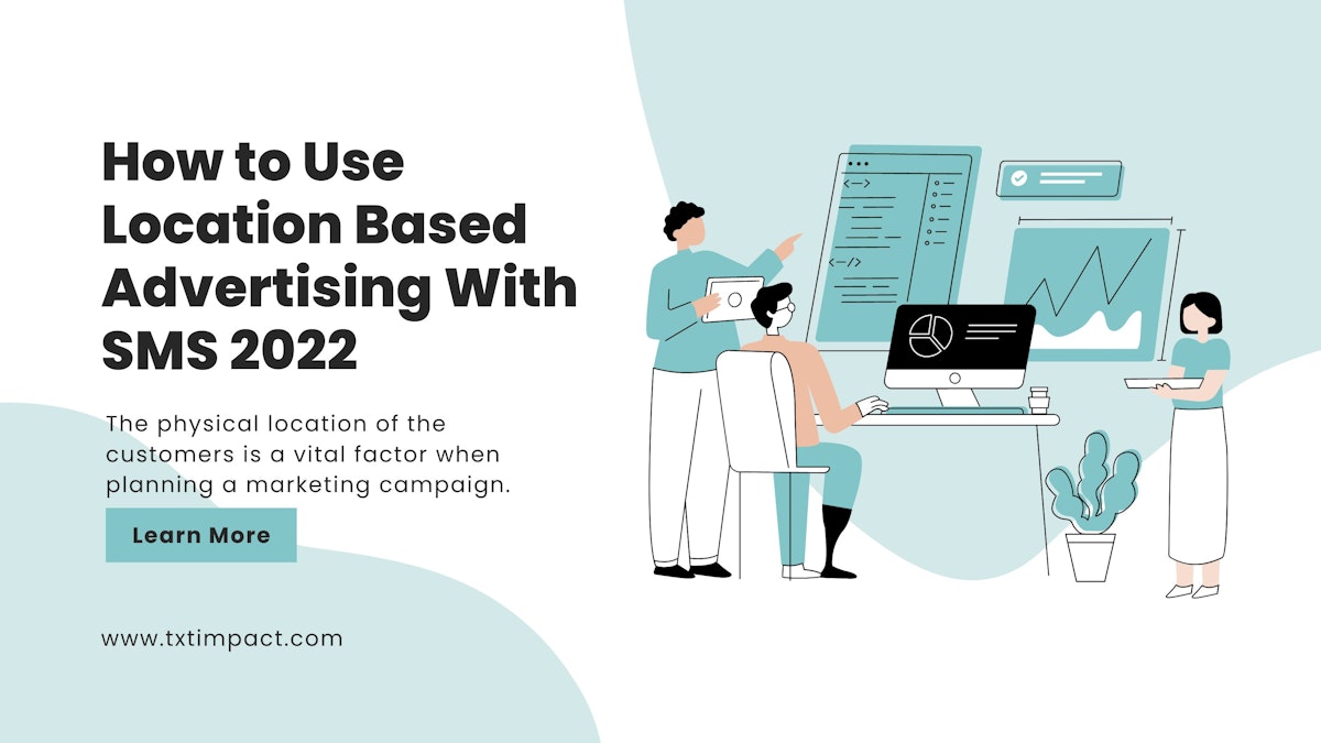 How to Use Location Based Advertising With SMS 2022