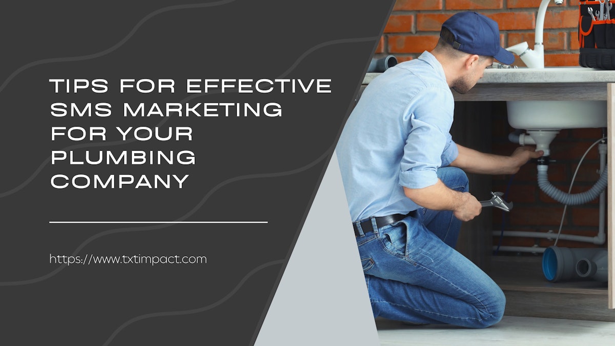 Tips for Effective SMS Marketing for Your Plumbing Company