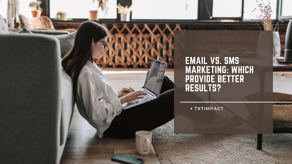 Email vs. SMS Marketing