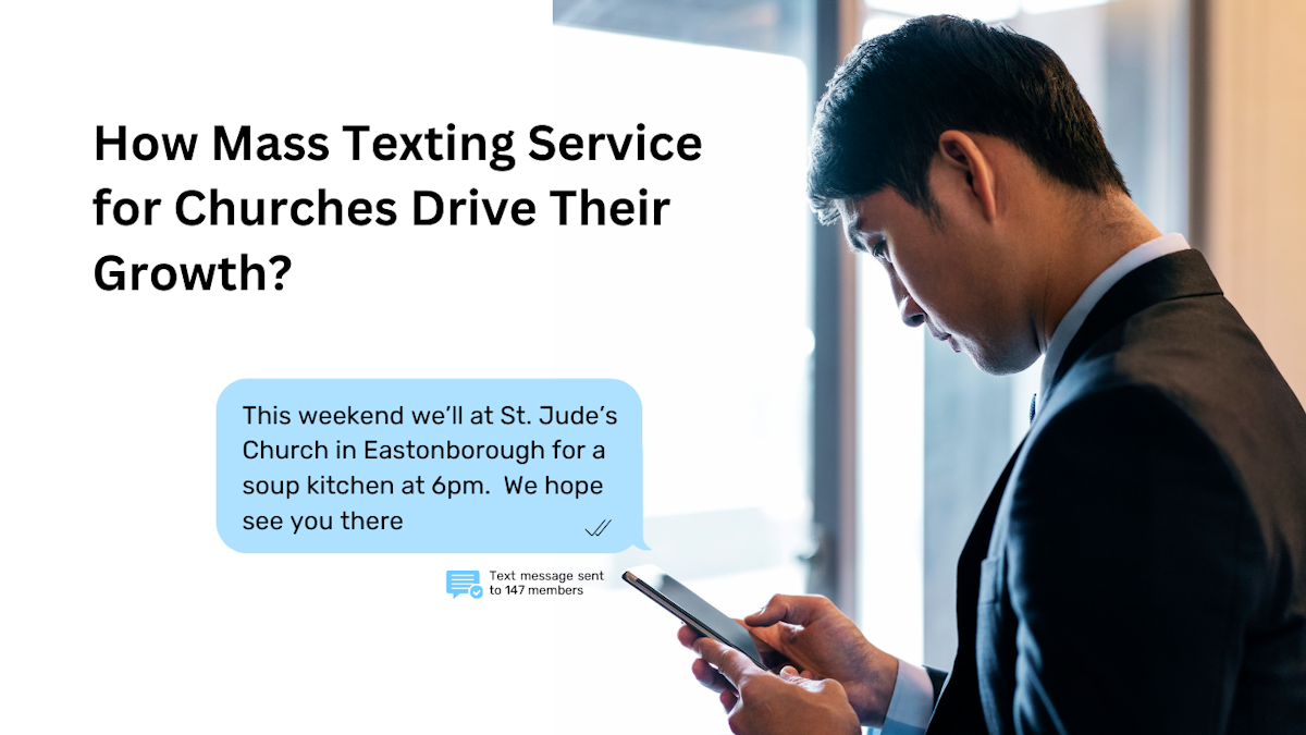 How Mass Texting Service for Churches Drive Their Growth?