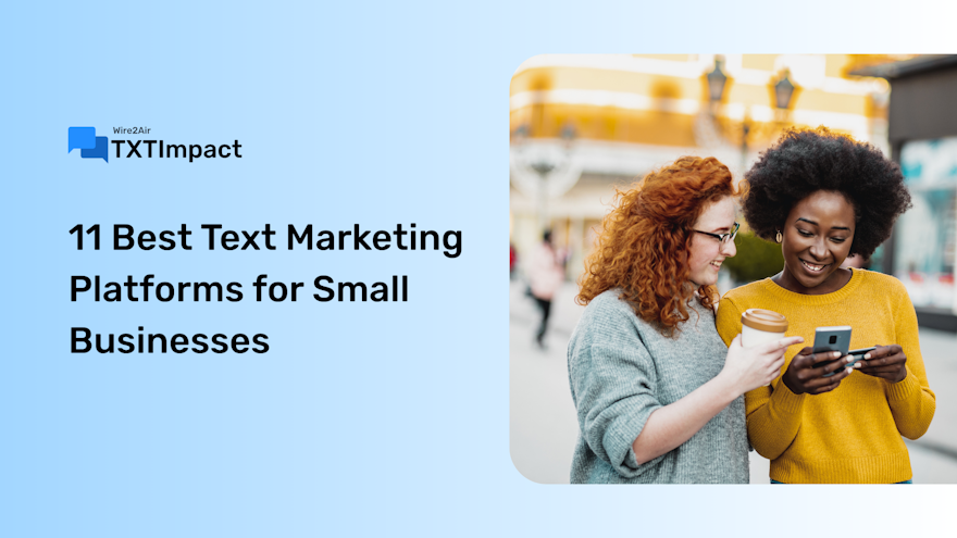11 Best Text/SMS marketing Platforms for Small Businesses