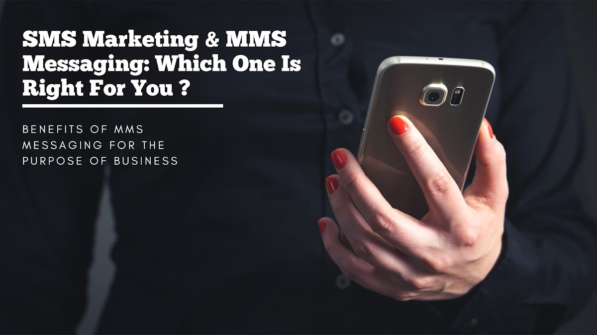 SMS Marketing & MMS Messaging