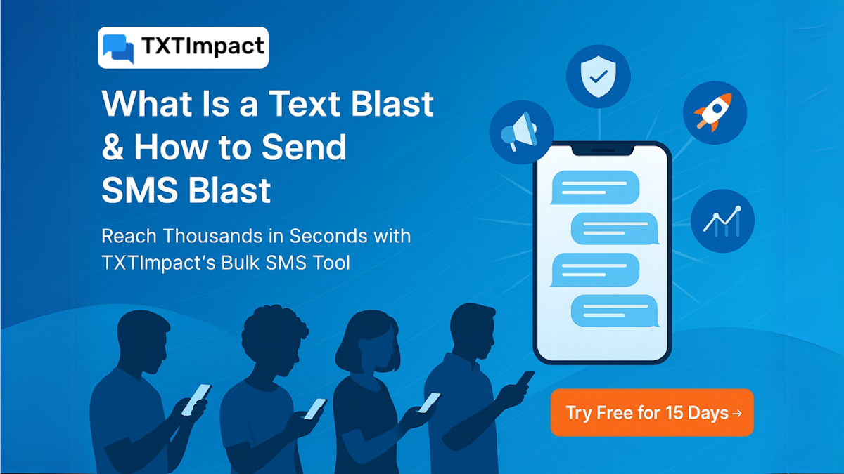 What Is a Text Blast & How to Send SMS Blast 