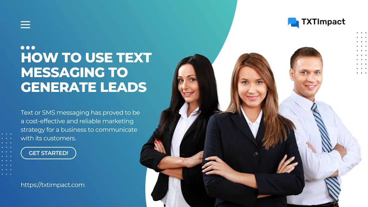 How to Use Text Messaging to Generate Leads 