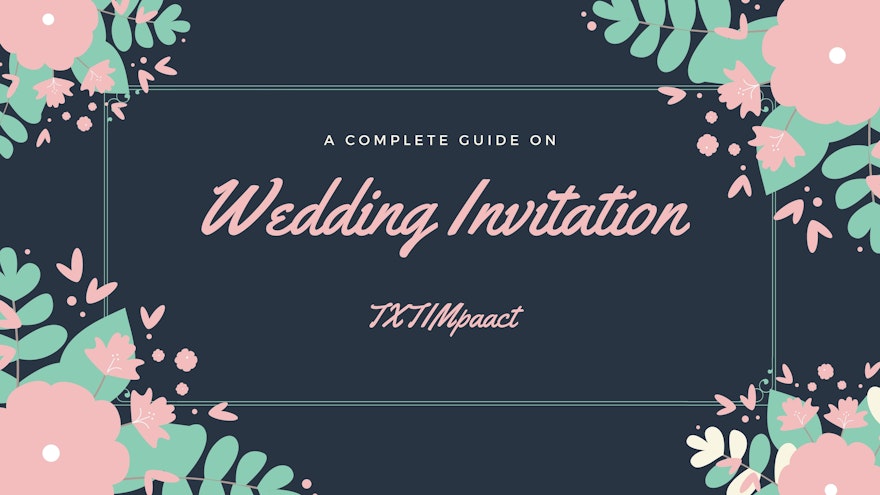 A Complete Guide on Wedding Invitation