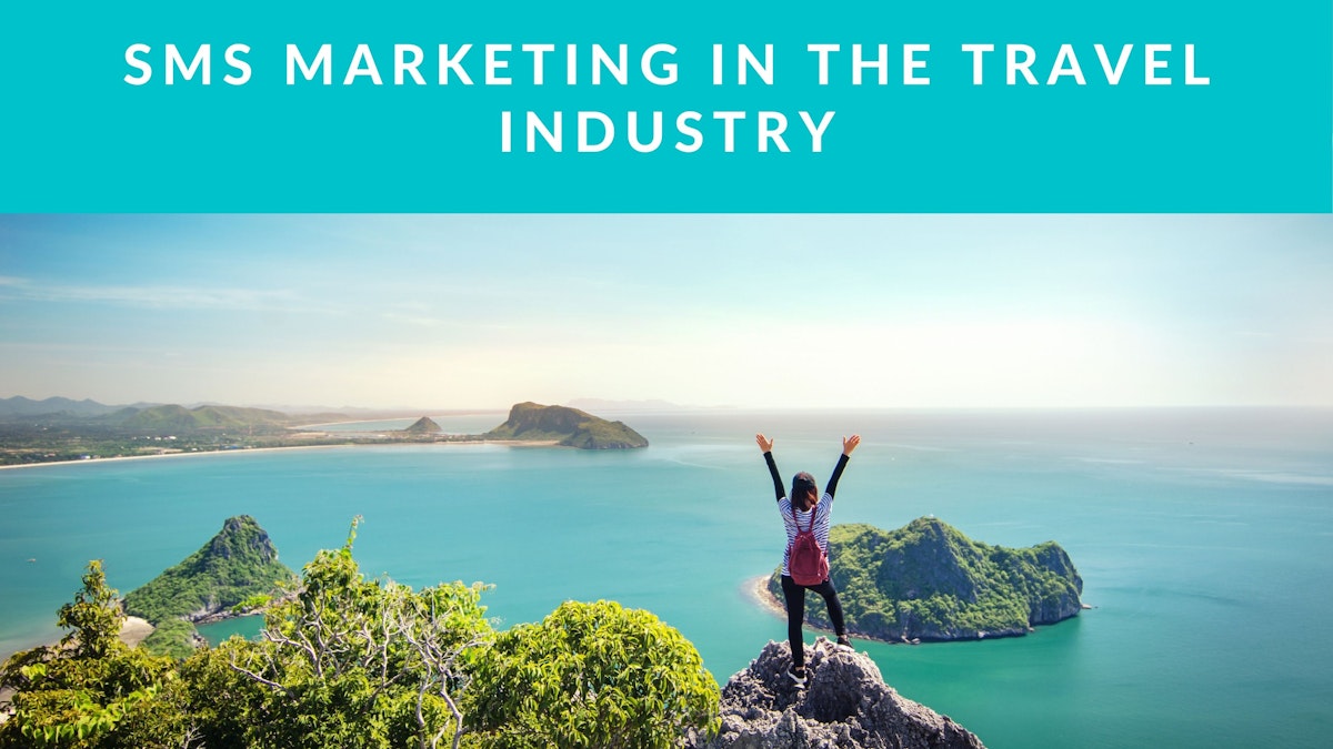 SMS Marketing In the Travel Industry