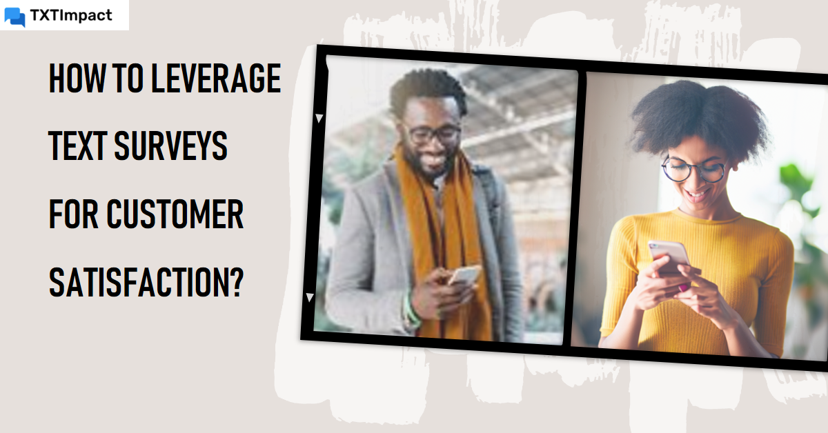Text Message Survey Best Practices for Customer Satisfaction