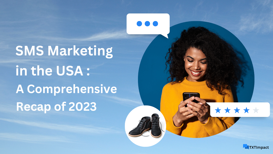 SMS Marketing Trends 2023: Unveiling the Power and Impact in the USA