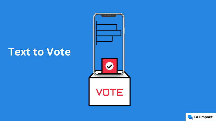 Text to Vote | How to create SMS polls using TXTImpact