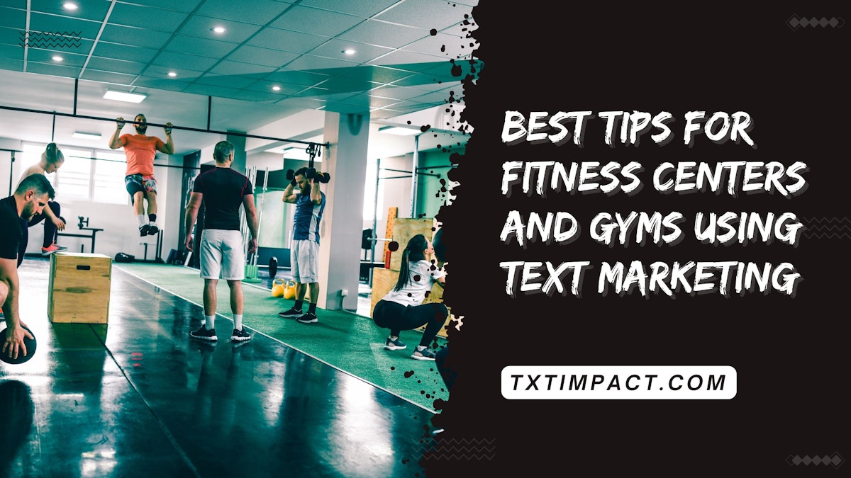 Fitness Centers and Gyms Using Text Marketing