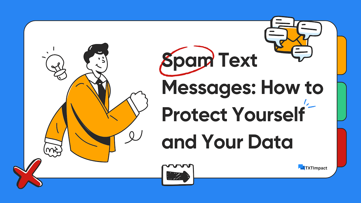 Spam Text Messages: How to Protect Yourself and Your Data