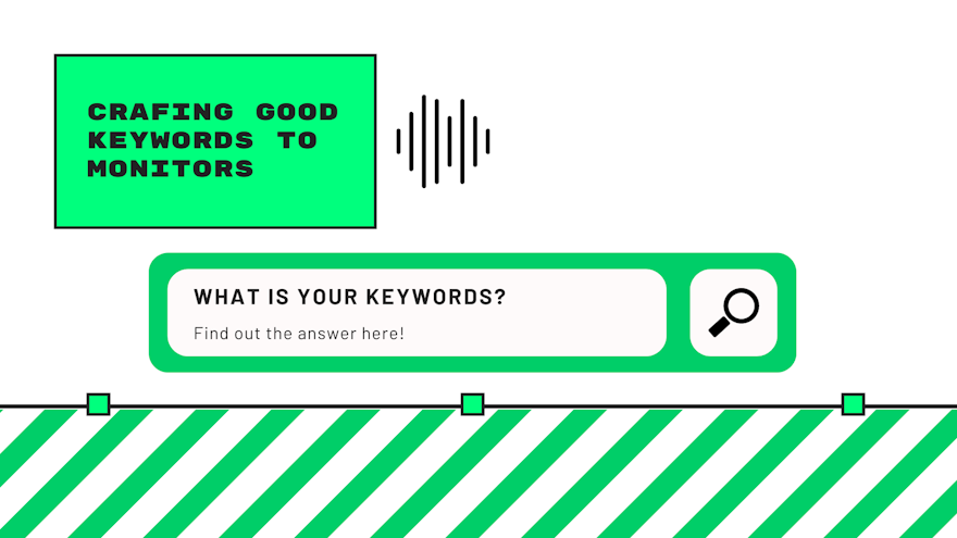 Crafting Good Keywords To Monitor