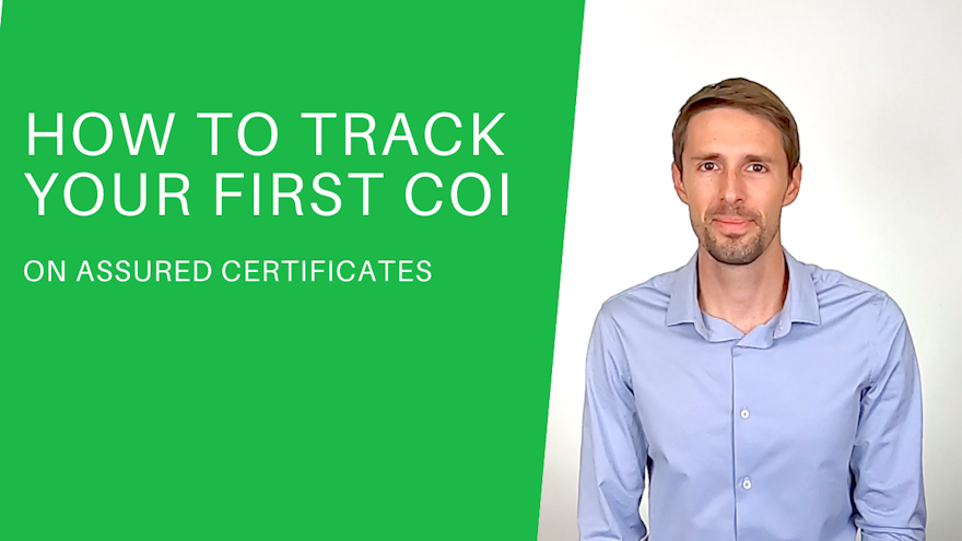 How to Track Your First COI on Assured Certificates