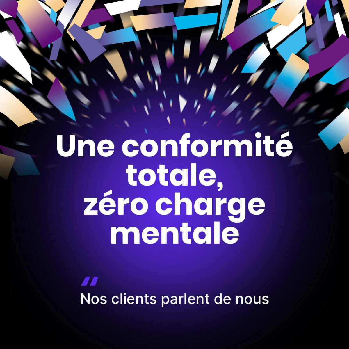 image annoncant le texte "une conformité totale, zero charge mentale"