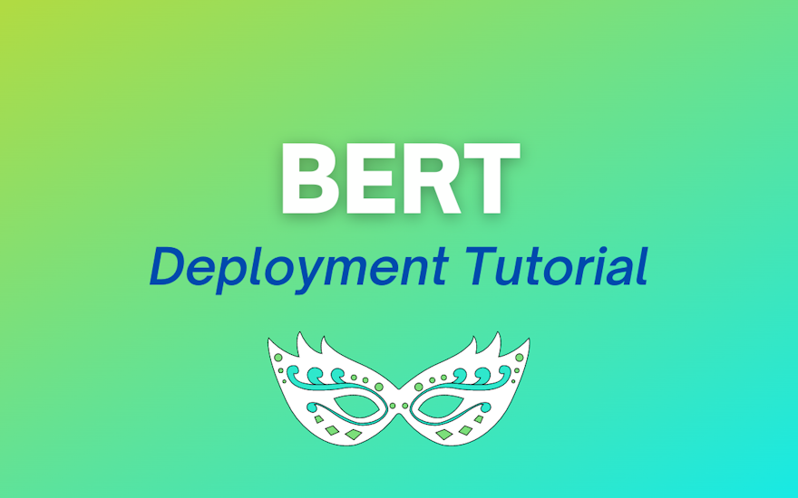 a mask graphic with our blog article title on deploying BERT base uncased model.